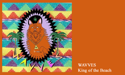 Wavves – King Of The Beach 2010 – Fat Possum