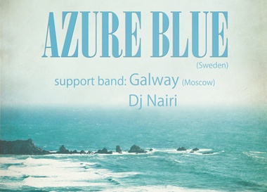 Azure Blue (Швеция) + Galway (Msk) + Dj Nairi (Pompeya)