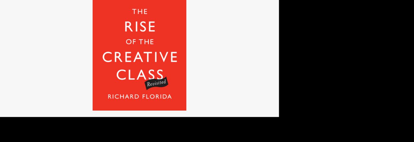 Книга от профессионала: «Креативный класс» Ричарда Флорида