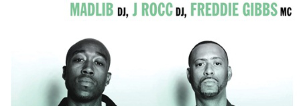 Madlib Medicine Show feat. Madlib (DJ), Freddie Gibbs (MC), J Rocc (DJ)