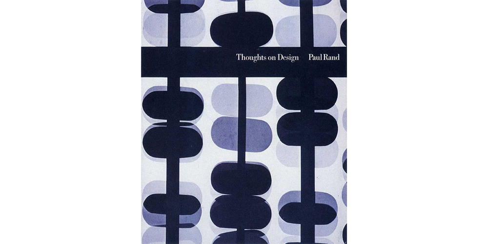 Пол девятого. Пол Рэнд книги. Пол Рэнд мысли о дизайне. Книга мысли о дизайне. Пол Рэнд RCA.