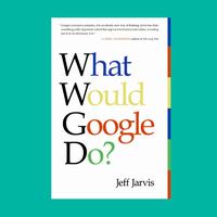 Евгения Овчаренко советует книгу «Что сделал бы Google» Книга от профессионала: