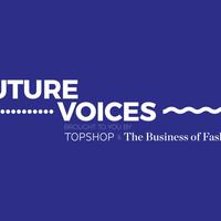 The Business of Fashion и Topshop запустили конкурс Future Voices 